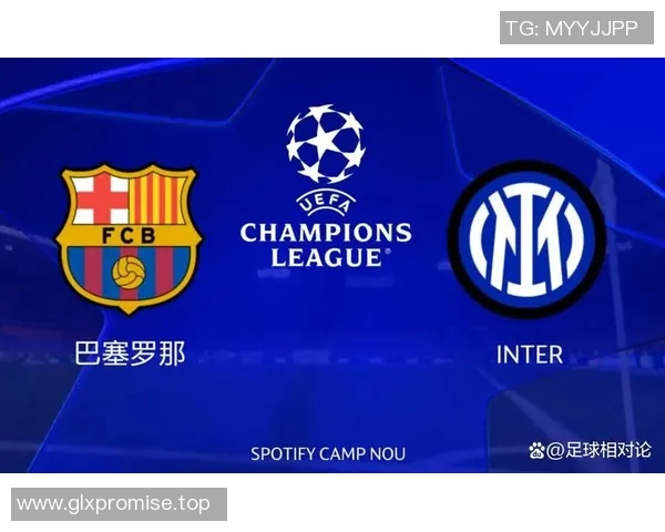 超级对决引爆焦点国米鏖战劲敌成足坛最受关注赛事